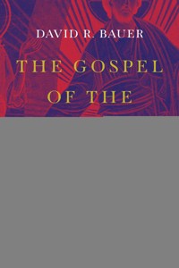 The Gospel of the Son of God - David R. Bauer - ebook