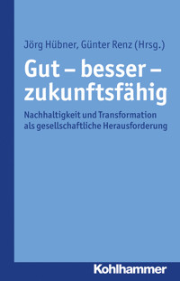Gut - besser - zukunftsfähig -  - ebook