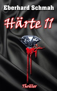 Härte 11 - Eberhard Schmah - ebook