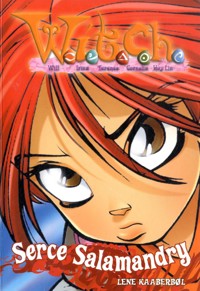 W.I.T.C.H. Adventures. Serce Salamandry - Lene Kaaberbol - ebook
