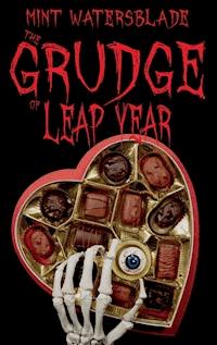 The Grudge of leap year - Mint Watersblade - ebook