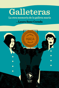 Galleteras - Laura Sanz Corada - ebook