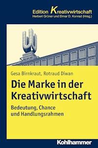 Die Marke in der Kreativwirtschaft - Gesa Birnkraut - ebook