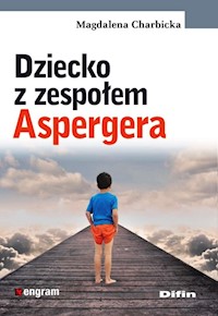 Dziecko z zespołem Aspergera - Magdalena Charbicka - książka