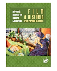 Film a historia - Kowalczyk Małgorzata Ewa, Szymala Jacek - książka