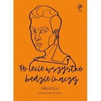 Po lecie wszystko będzie inaczej - Siri Kolu - książka