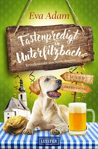 FASTENPREDIGT IN UNTERFILZBACH - Eva Adam - ebook