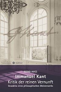 Immanuel Kant, Kritik der reinen Vernunft - Bernd Waß - ebook