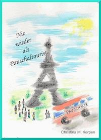 Nie wieder als Pauschaltourist - Christina Merx - ebook