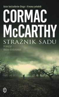 Strażnik sadu - Cormac McCarthy - ebook + książka