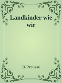 Landkinder wie wir - Dieter Preuße - ebook