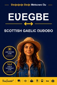 The Language Guide for Travelers - Ewe to Scottish Gaelic - YouGuide - ebook