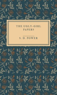 The ugly-girl papers - Susan Dunning Power - ebook