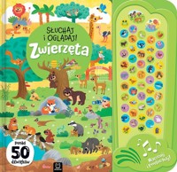 Słuchaj i oglądaj! Zwierzęta. Ponad 50 dźwięków - Podgórska Anna - książka