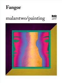 Fangor. Malarstwo / Painting - Angelika Kuźniak - książka
