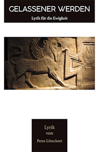 Gelassener werden - Petra Lötschert - ebook