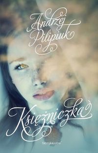 Kuzynki 2 Księżniczka - Andrzej Pilipiuk - książka