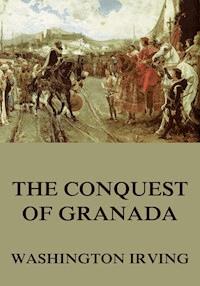 The Conquest Of Granada - Washington Irving - ebook
