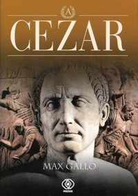 -Cezar- - Max Gallo - ebook