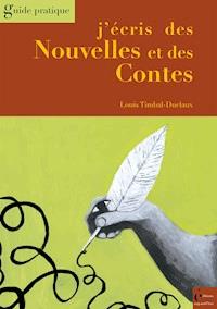 J'écris des Nouvelles et des Contes - Louis Timbal-Duclaux - ebook