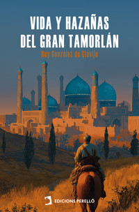 Vida y hazañas del Gran Tamorlán - Ruy González de Clavijo - ebook