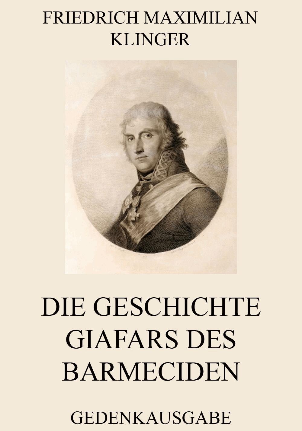 Die Geschichte Giafars des Barmeciden
