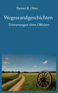 Wegesrandgeschichten - Rainer R. Otter - ebook