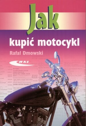 Jak kupić motocykl - Rafał Dmowski - książka