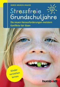 Stressfreie Grundschuljahre - Doris Heueck-Mauß - ebook
