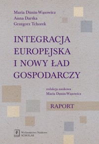 Integracja europejska i nowy ład gospodarczy -  - książka