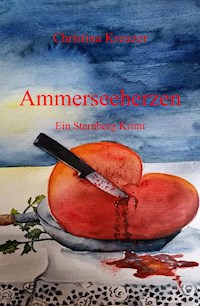 Ammerseeherzen - Christina Kreuzer - ebook