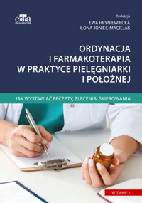 Ordynacja i farmakoterapia w praktyce pielęgniarki i położnej - zbiorowa praca - książka