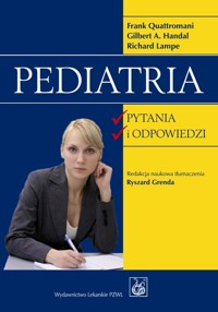 Pediatria - Quattromani Frank, Handal Gilbert A., Lampe Richard - książka