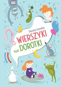 Wierszyki Pani Dorotki - Szewko Dorota - ebook + książka