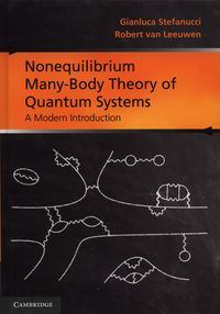 Nonequilibrium Many-Body Theory of Quantum Systems - Stefanucci Gianluca, Leeuwen Robert - książka