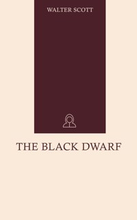 The Black Dwarf - Walter Scott - ebook