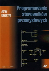 Programowanie sterowników przemysłowych - Kasprzyk Jerzy - książka