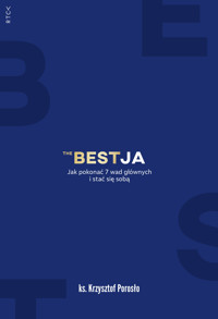 BestJa. Jak pokonać 7 wad głównych i stać się sobą - ks. Krzysztof Porosło - ebook