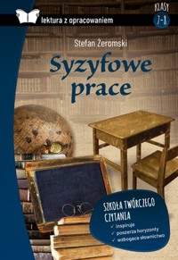 Syzyfowe prace (Lektura z opracowaniem) - Stefan Żeromski - książka