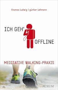 Ich geh' offline - Günter Lehmann - ebook