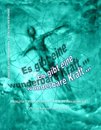 Es gibt eine wunderbare Kraft ... - Hahmann Ernst-Ulrich - ebook