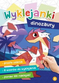 Wyklejanki. Dinozaury - zbiorowa praca - książka