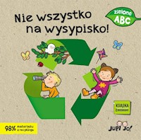 Nie wszystko na wysypisko! - Bernacka Agnieszka - książka