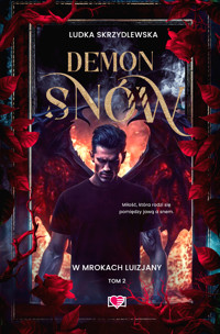 Demon snów. W mrokach Luizjany. Tom 2 - Ludka Skrzydlewska - ebook + audiobook + książka