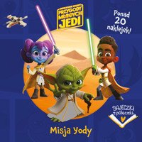 Bajeczki z półeczki. Misja Yody. Gwiezdne wojny Przygody Młodych Jedi - zbiorowa praca - książka