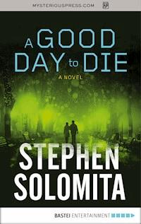 A Good Day to Die - Stephen Solomita - ebook