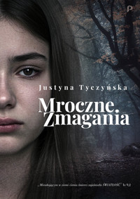 Mroczne Zmagania - Justyna Tyczyńska - ebook