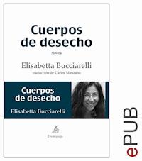 Cuerpos de desecho - Carlos Manzano - ebook