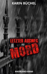 Letzter Ausweg MORD - Karin Büchel - ebook