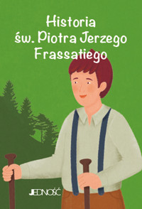 Historia św. Piotra Jerzego Frassatiego. (seria: Wielcy przyjaciele Jezusa) - Francesca Marceca - książka